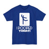 I Pooped Today V2 - Big & Tall Tee