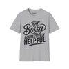 Not Bossy, Aggressively Helpful Tee