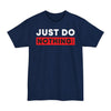 Just Do Nothing - Big & Tall Tee