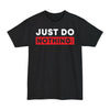 Just Do Nothing - Big & Tall Tee