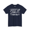 I Identify As Pissed Off, My Pronouns Are Try Me Tee