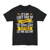 It's My Last Day Of Freedom, If You Got Titties Let Me See 'Em - Big & Tall Tee graphic t-shirt with funny saying