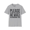 Please Don't Interrupt Me While I'm Ignoring You Tee graphic t-shirt with funny saying