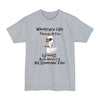 Whatever Life Throws AT You, Duck & Let It Hit Someone Else - Big & Tall Tee