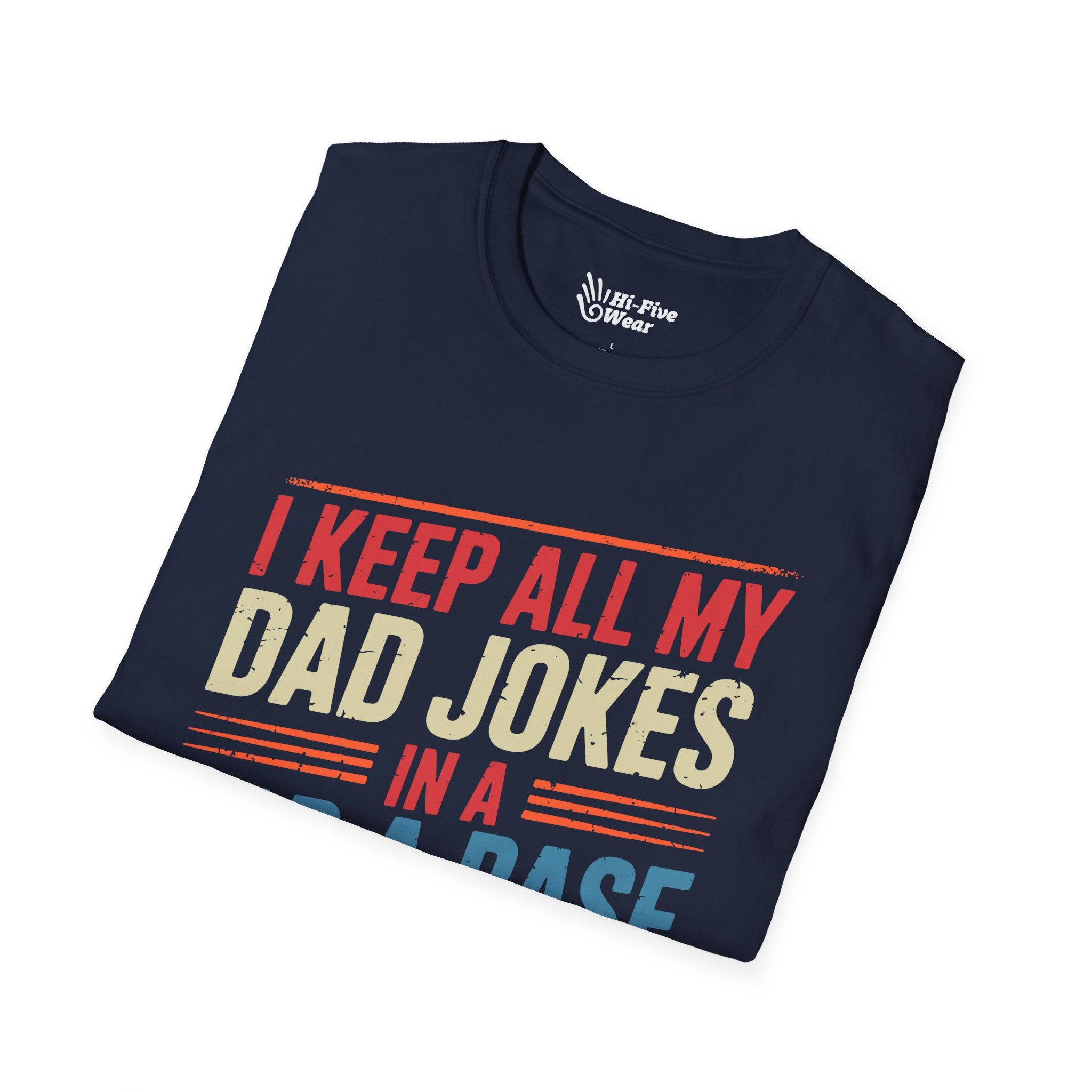 I keep All My Dad Jokes In A DaDaBase Tee