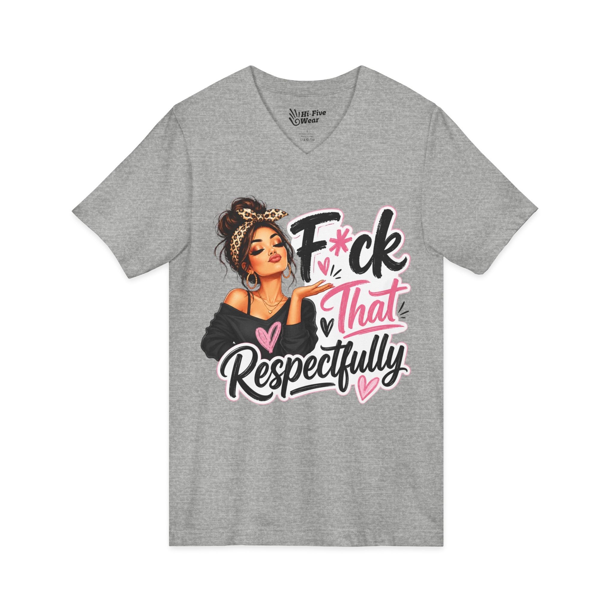 F*ck That Respectfully V-Neck Tee