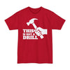 This Is Not A Drill - Big & Tall Tee