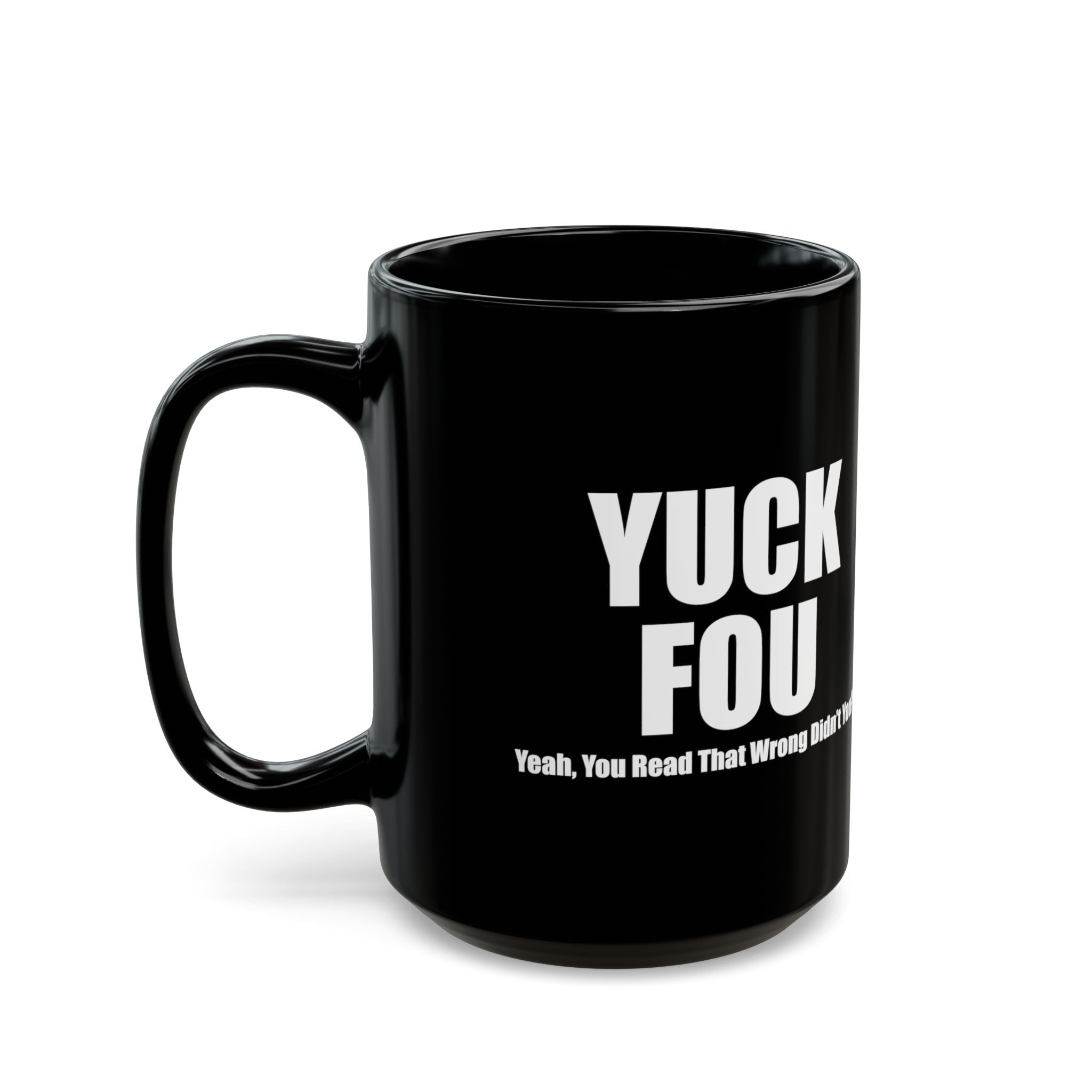 Yuck Fou Coffee Mug – (11oz & 15oz)