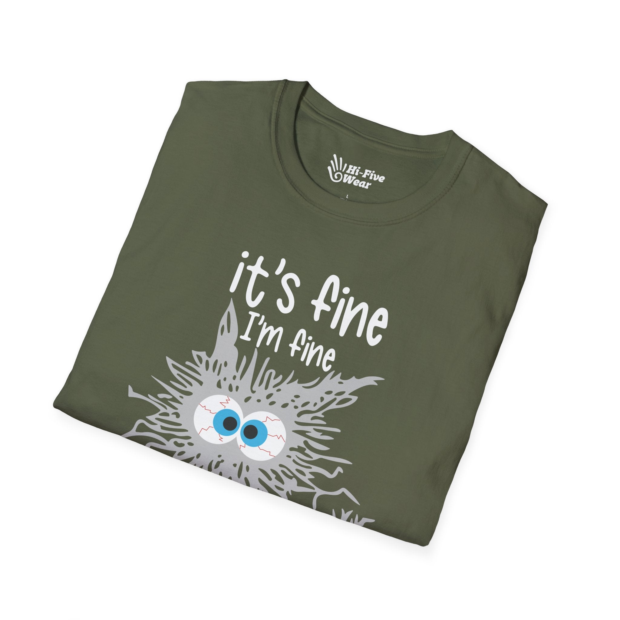 It's Fine, I'm Fine, Everything Is Fine Tee