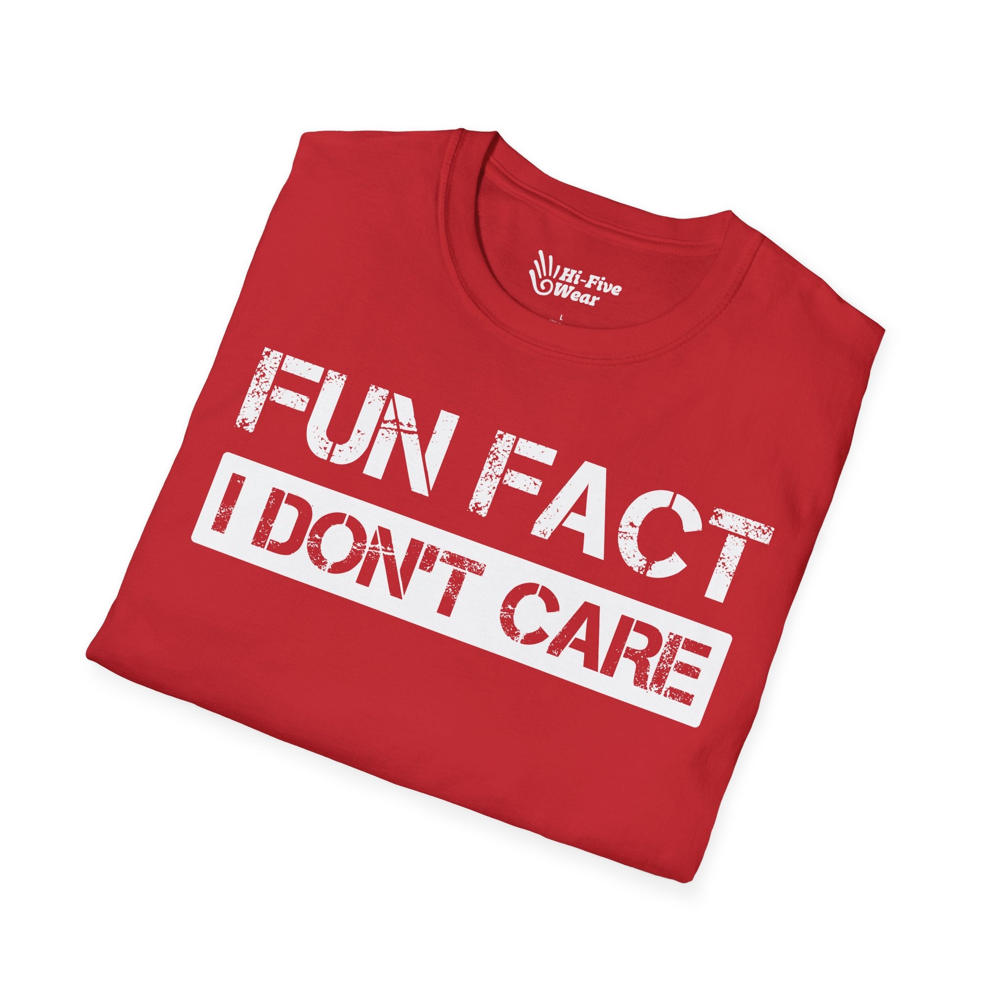 FUN FACT, I Don't Care Tee