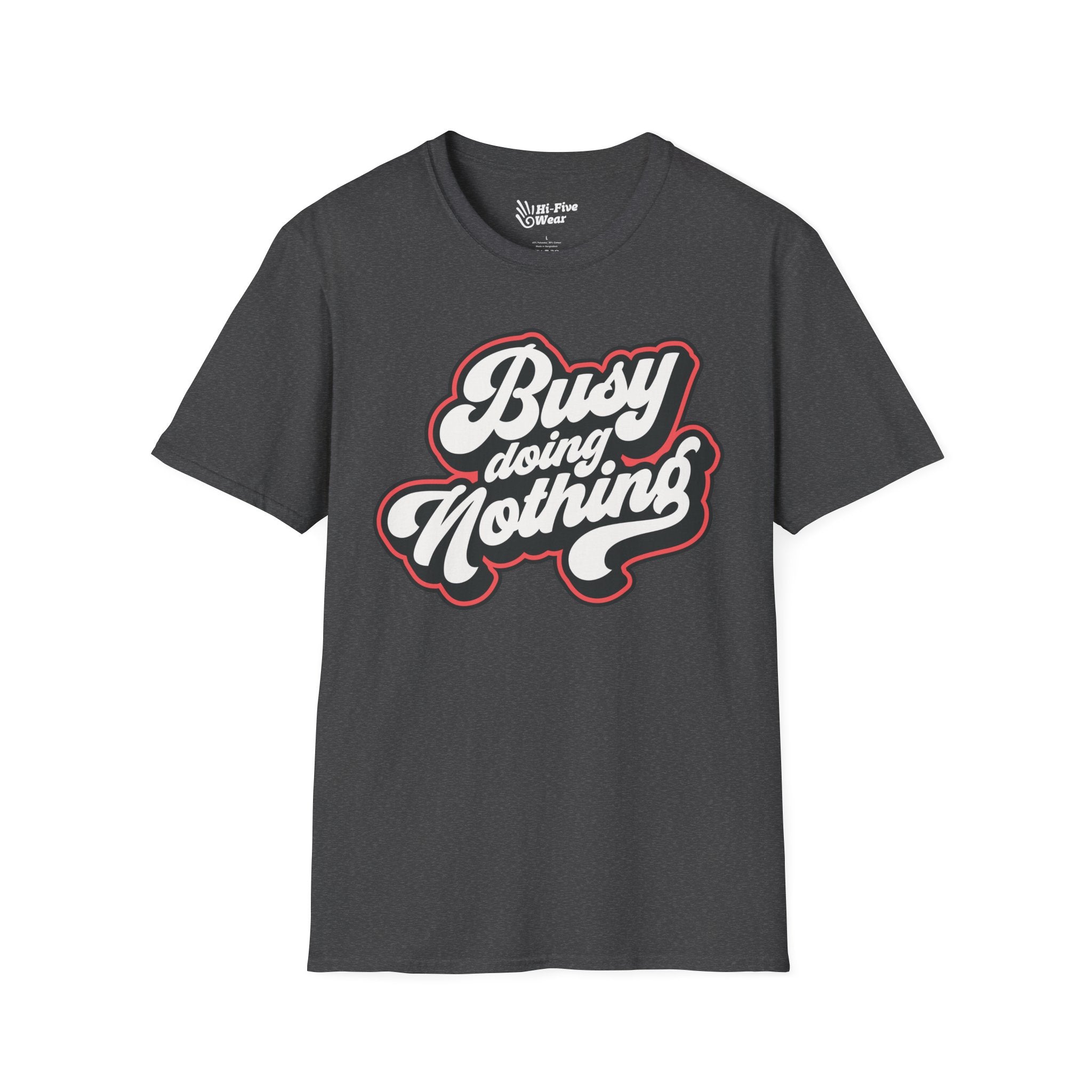 Busy Doing Nothing Tee