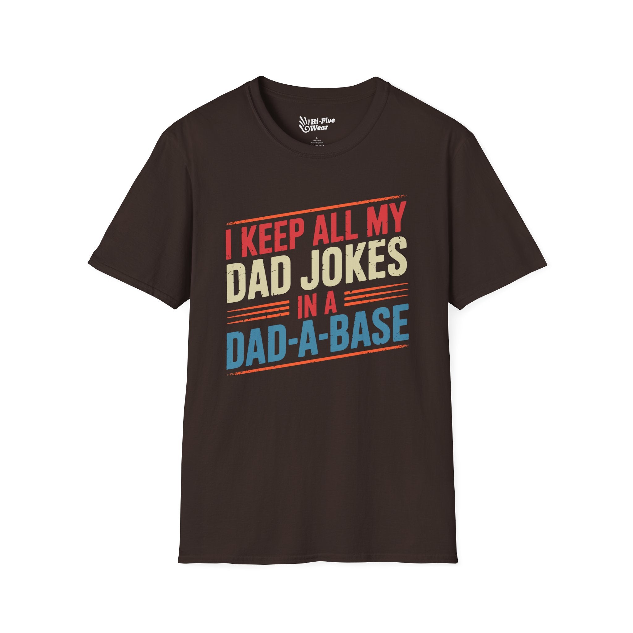 I keep All My Dad Jokes In A DaDaBase Tee