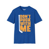 Don't Puck With Me Tee