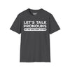 Let's Talk Pronouns, Let Me She/Them Titties Tee