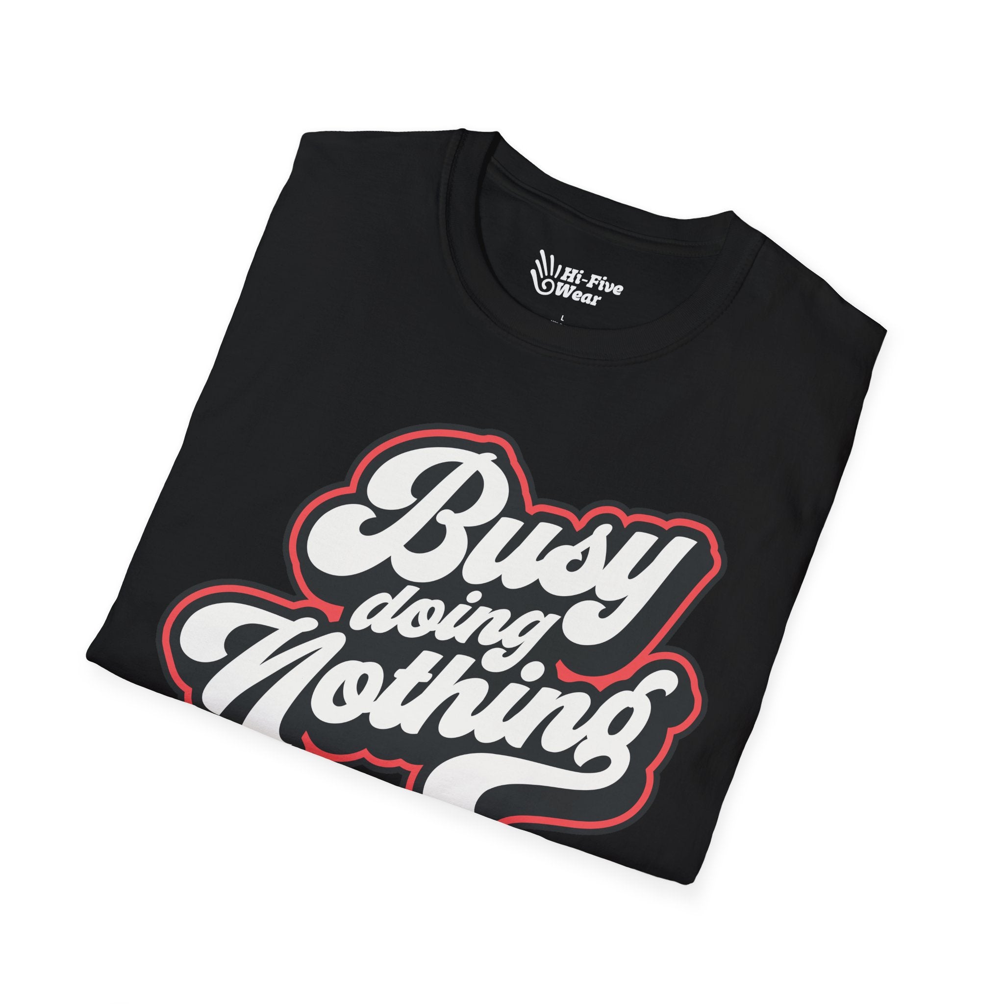 Busy Doing Nothing Tee