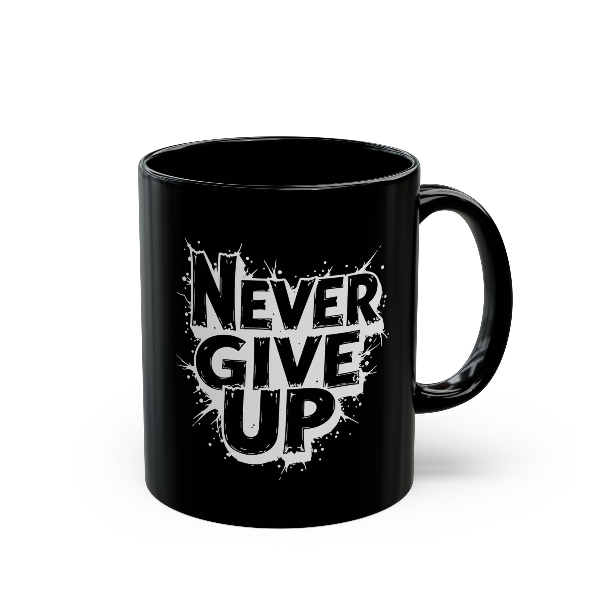 Never Give Up – Coffee Mug (11oz & 15oz) ceramic coffee mug with funny saying