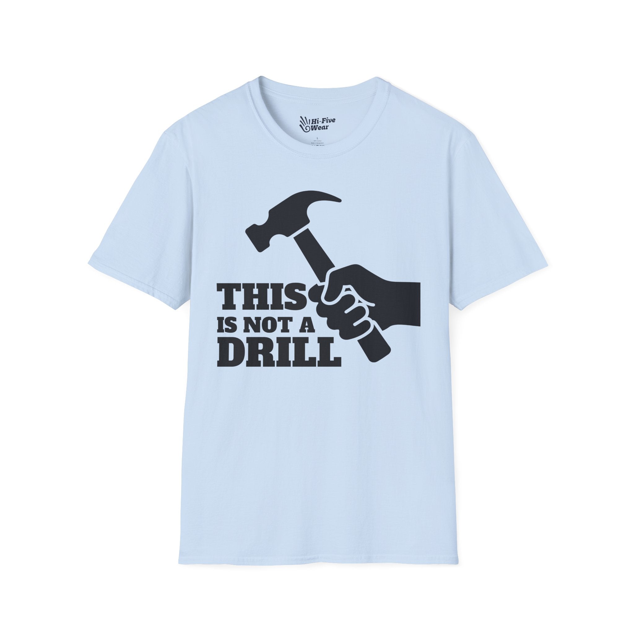 This Is Not A Drill Tee
