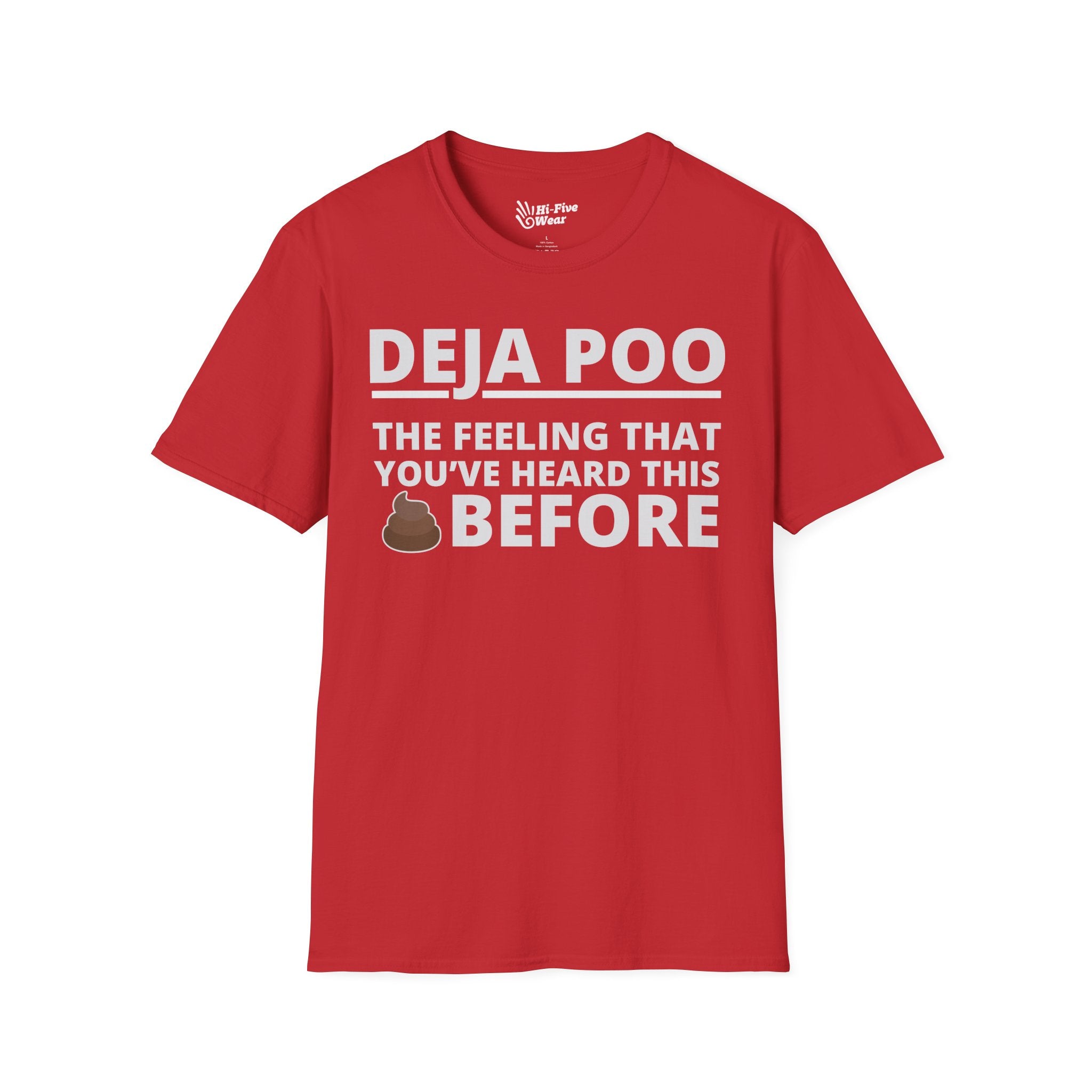 Deja Poo, The Feeling That You've Heard This Shit Before Tee
