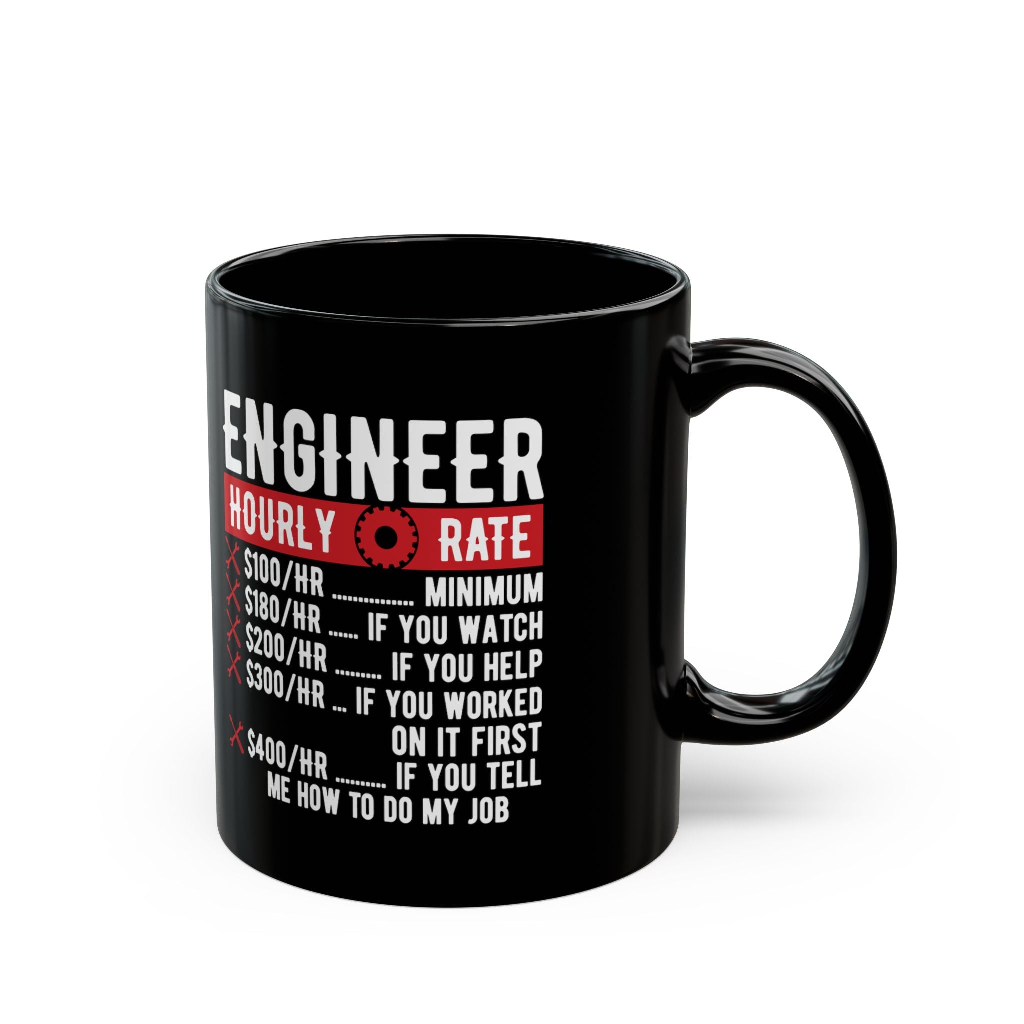 Engineer Hourly Rate - Coffee Mug (11oz & 15oz)