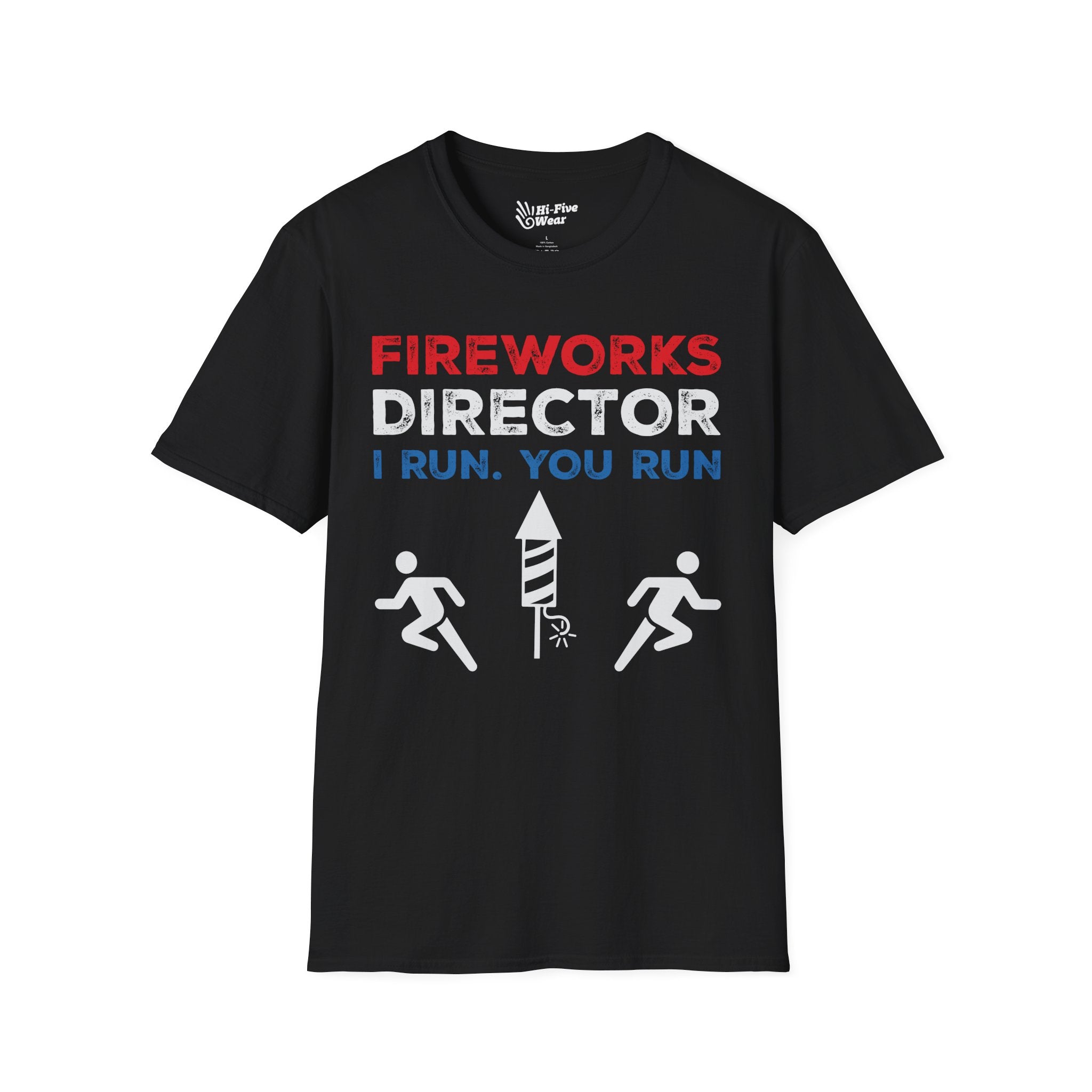 Fireworks Director I Run. You Run - Unisex Softstyle Tee