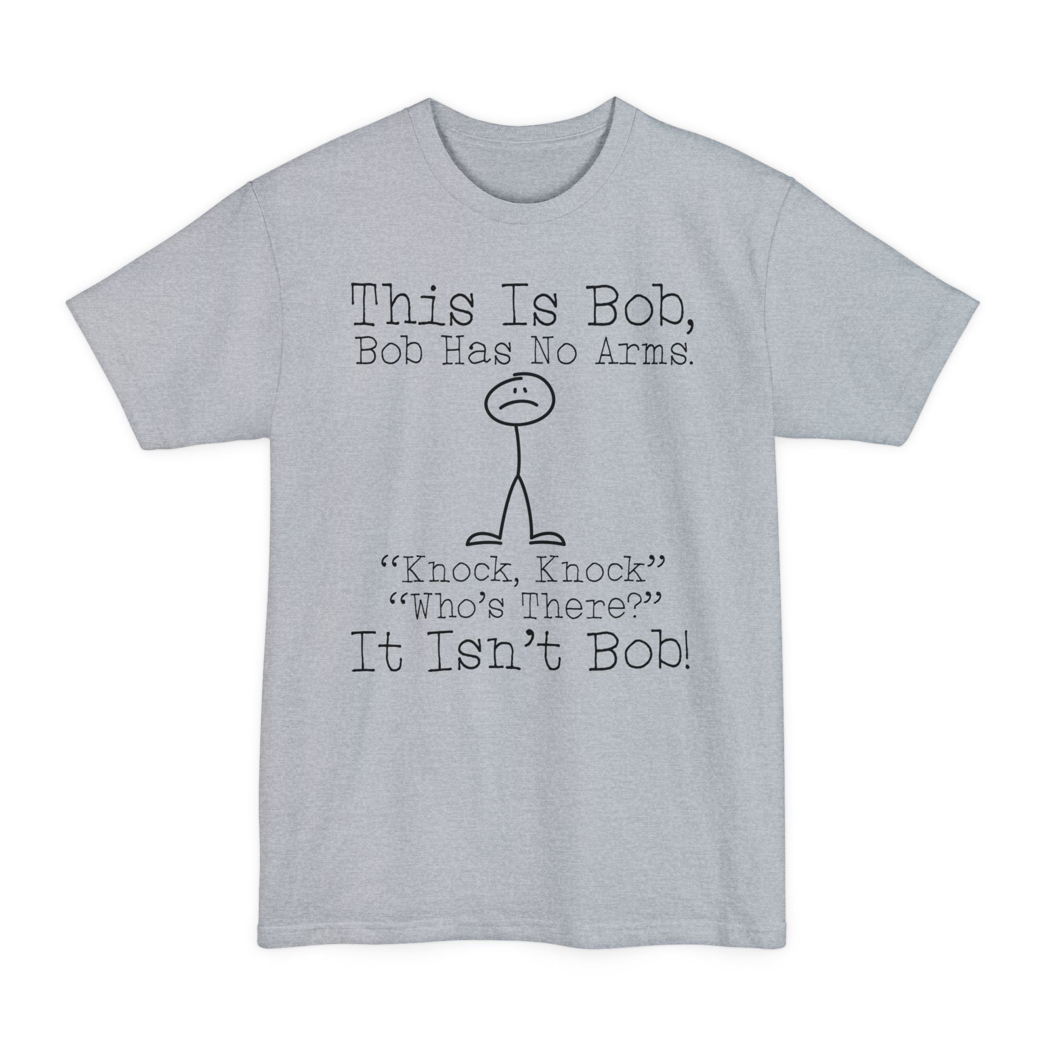 This Is Bob Knock Knock Joke - Big & Tall Tee