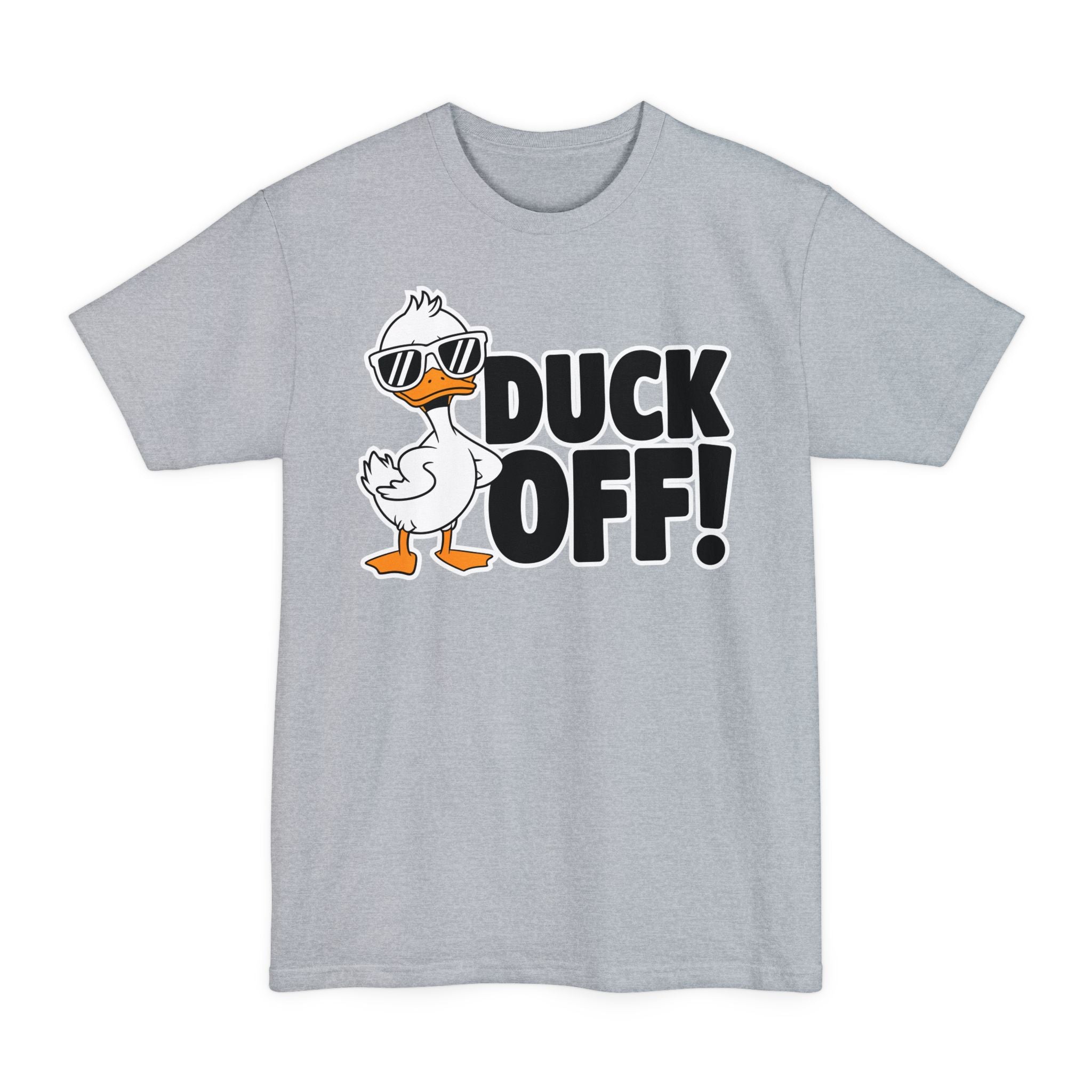 Duck Off - Big & Tall Tee graphic t-shirt with funny saying