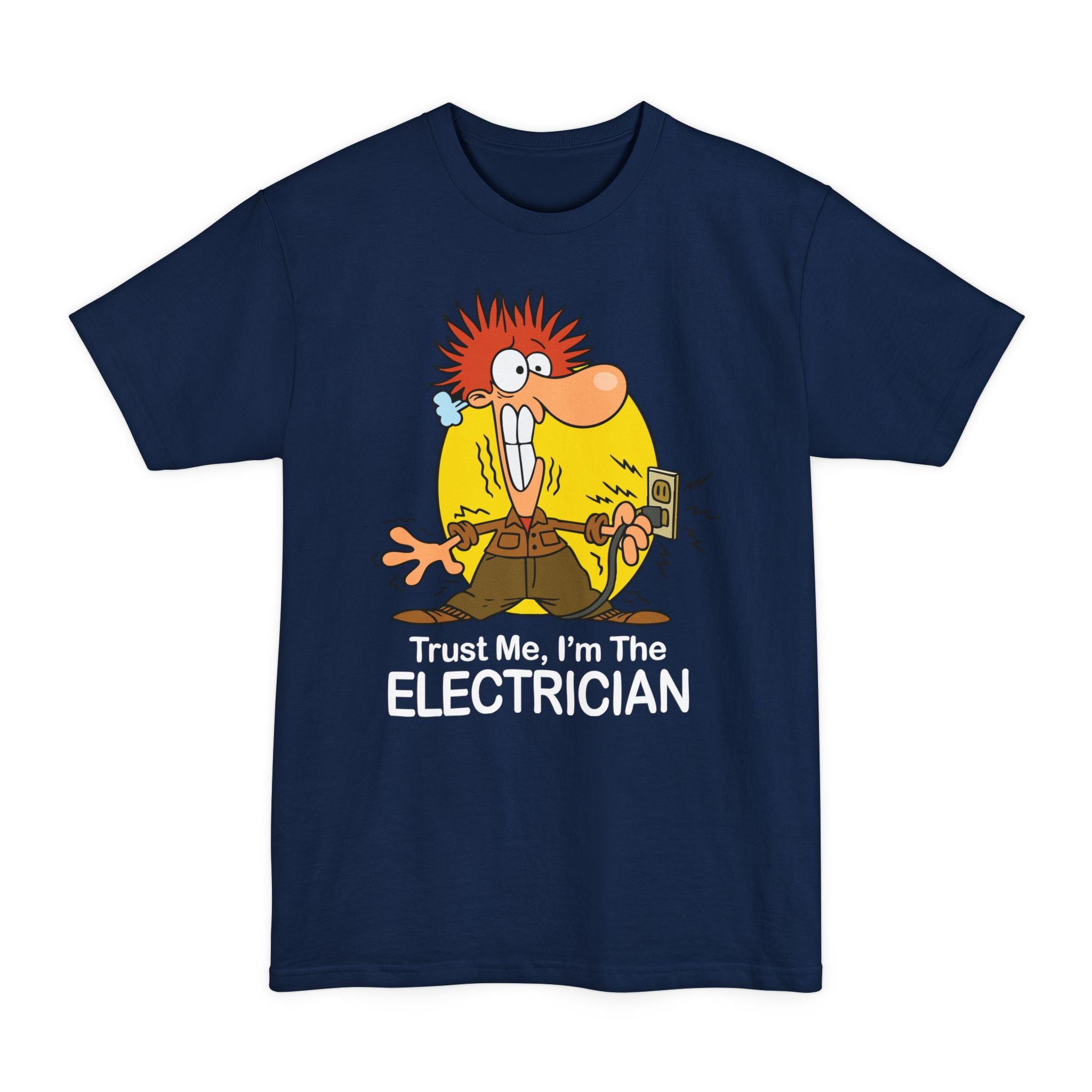 Trust Me I'm The Electrician - Big & Tall Tee