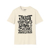 Just Another Day Of Being Awesome Tee