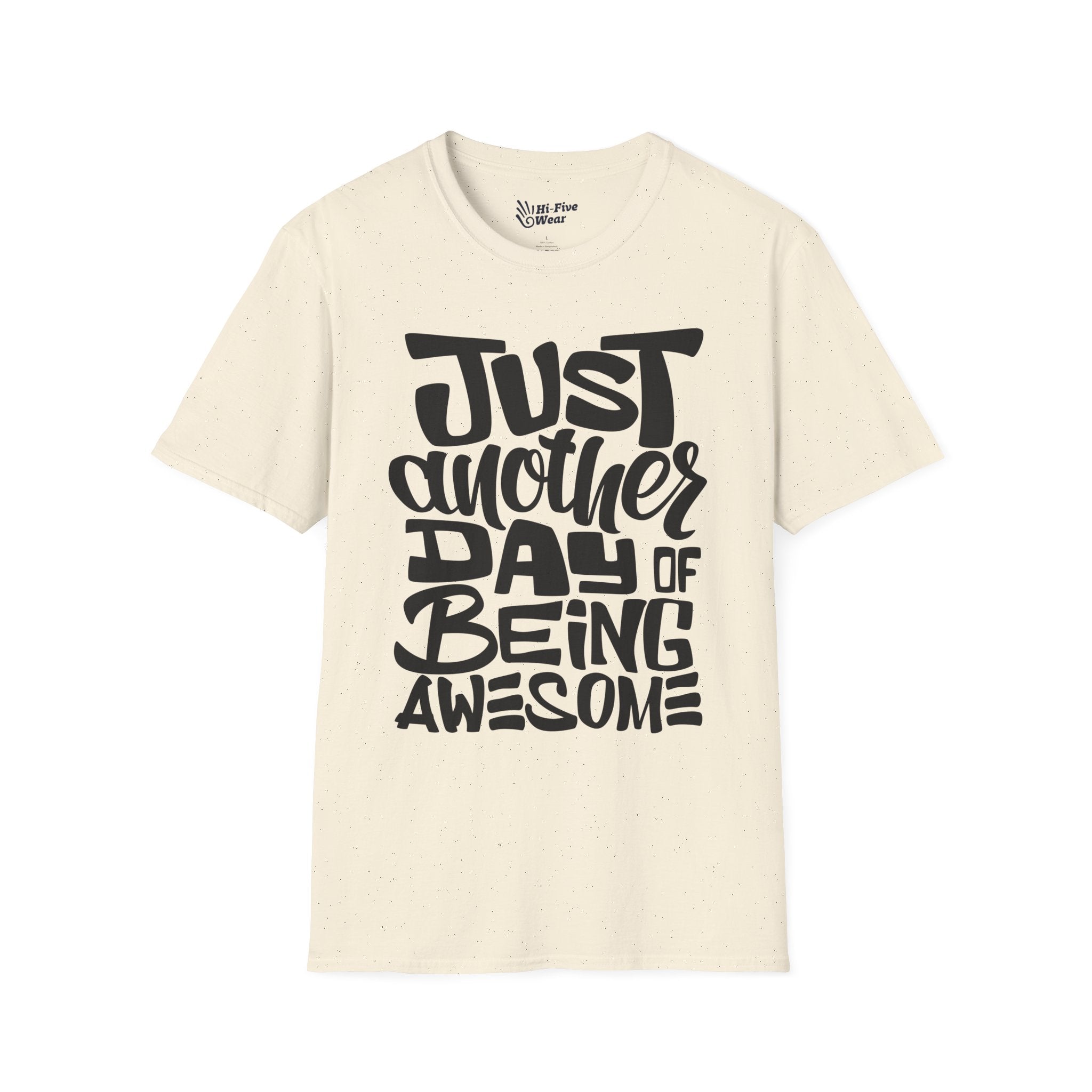 Jusat Another Day Of Being Awesome Tee