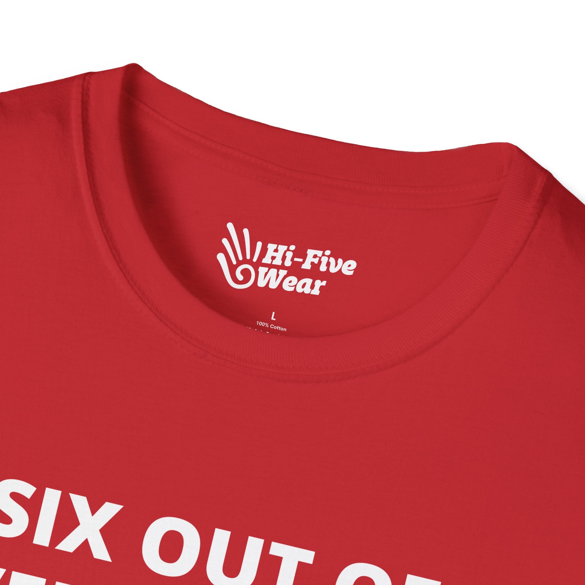 Six Out of Seven Dwarves Are Not Happy Tee
