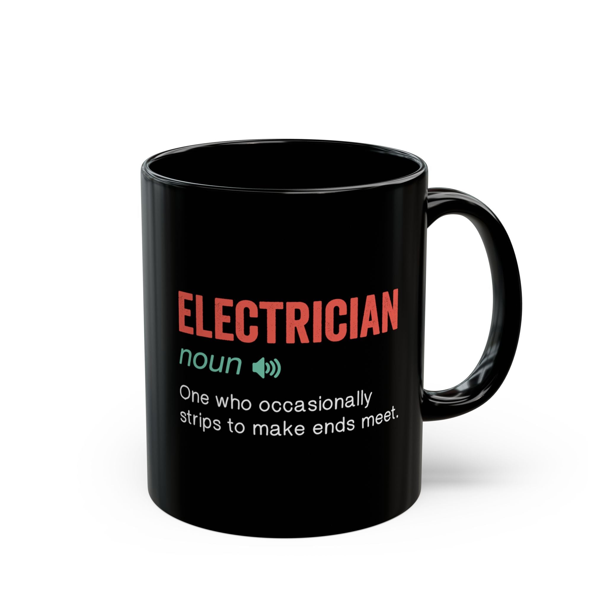 Electrician Funny Definition – Coffee Mug (11oz & 15oz) ceramic coffee mug with funny saying