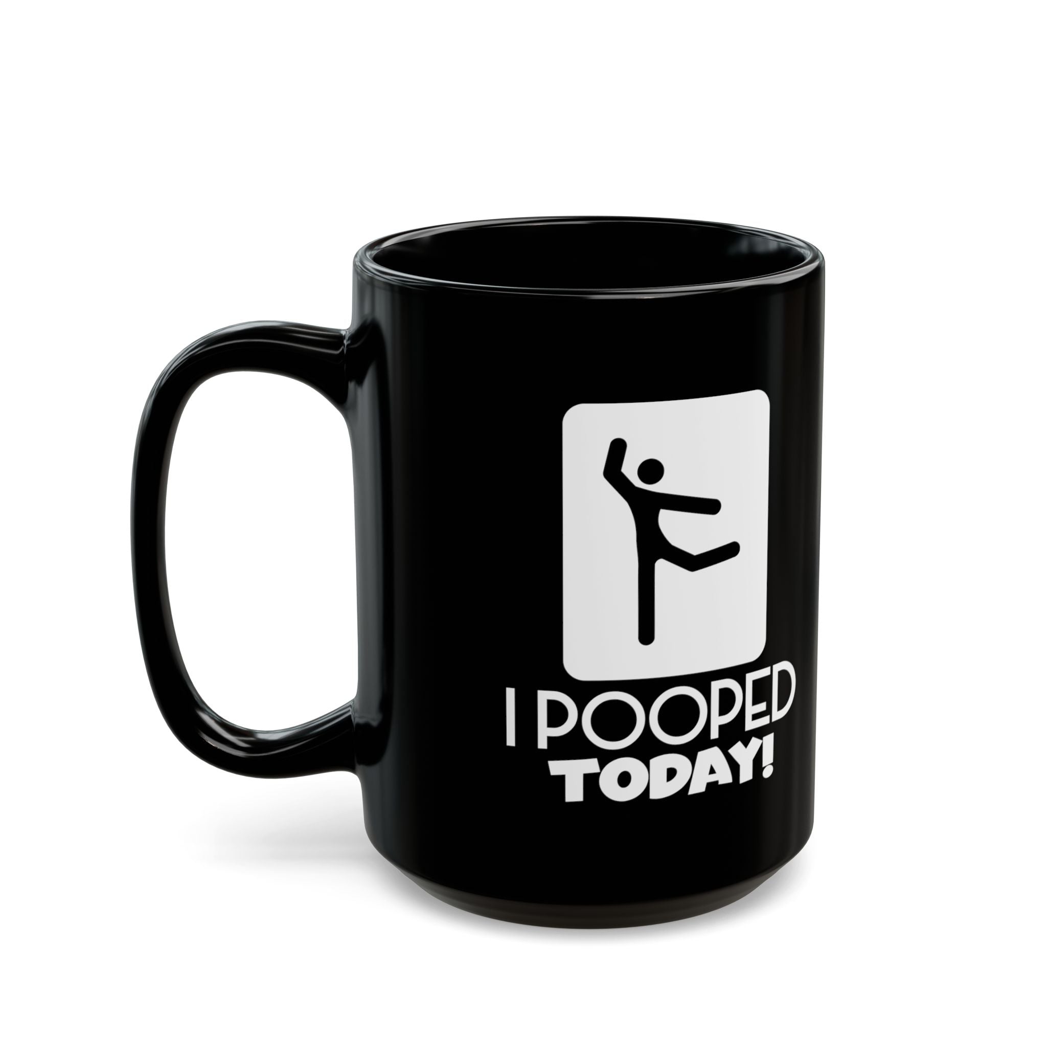 I Pooped Today V2 – Coffee Mug (11oz & 15oz)