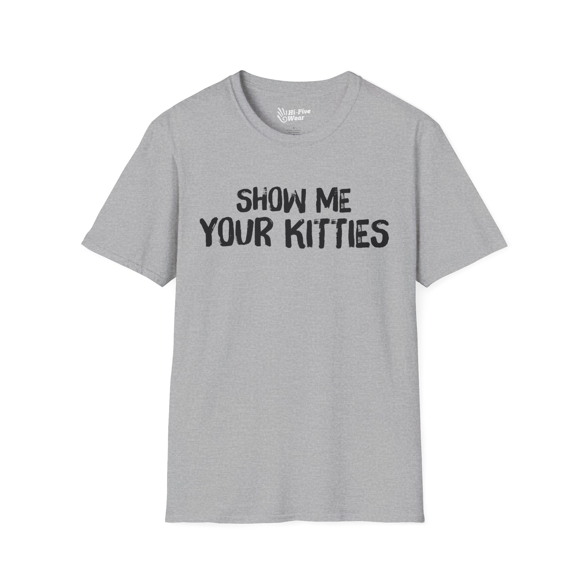 Show Me Your Kitties - Unisex Softstyle Tee
