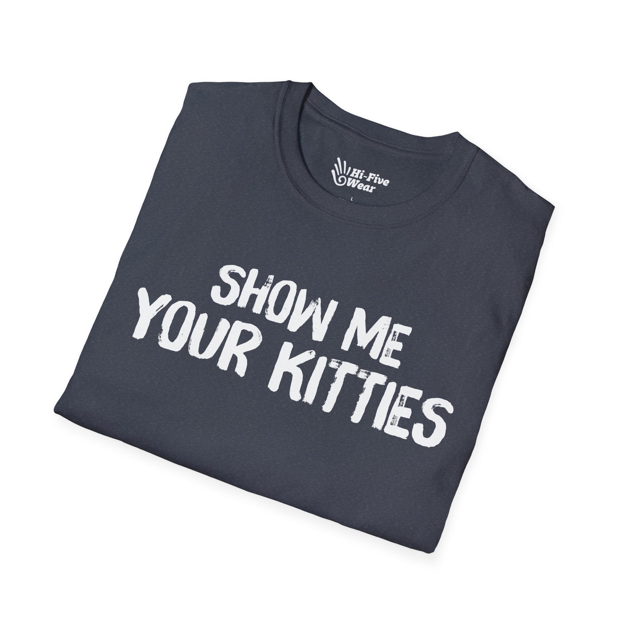 Show Me Your Kitties Tee