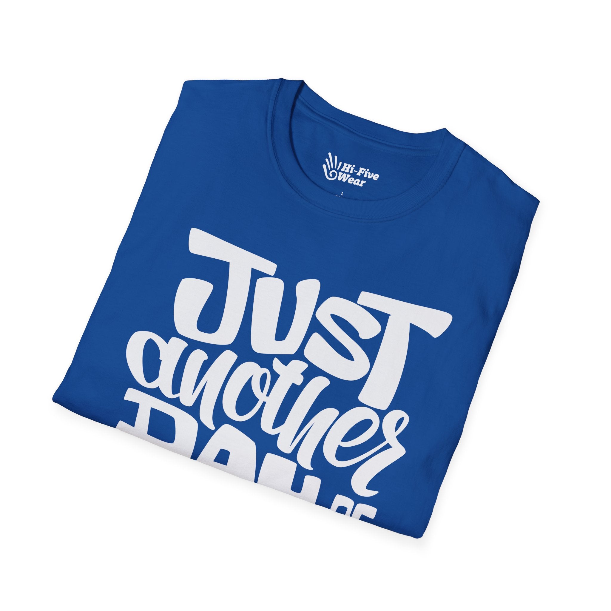 Jusat Another Day Of Being Awesome Tee