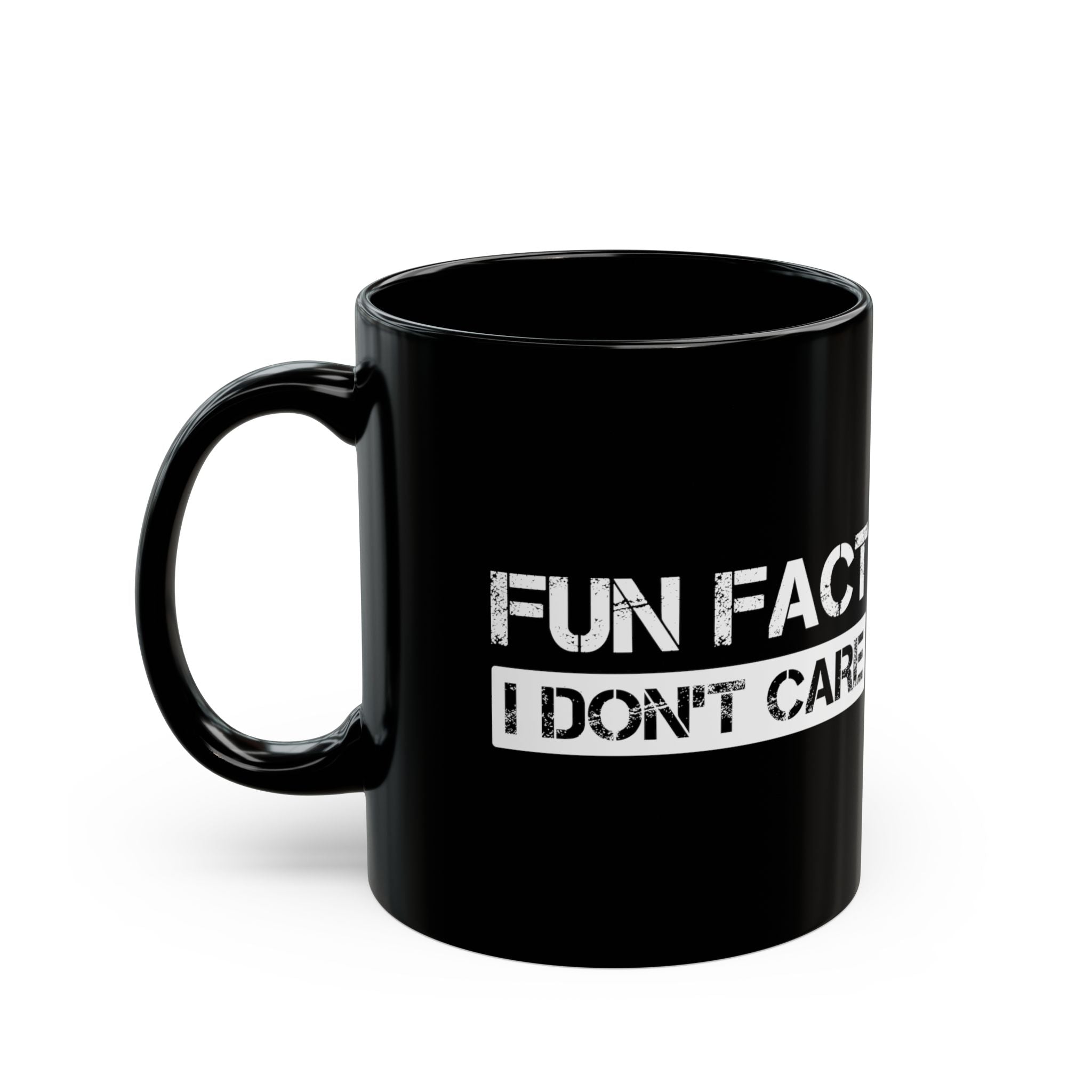 Fun Fact, I Don't Care – Coffee Mug (11oz & 15oz)
