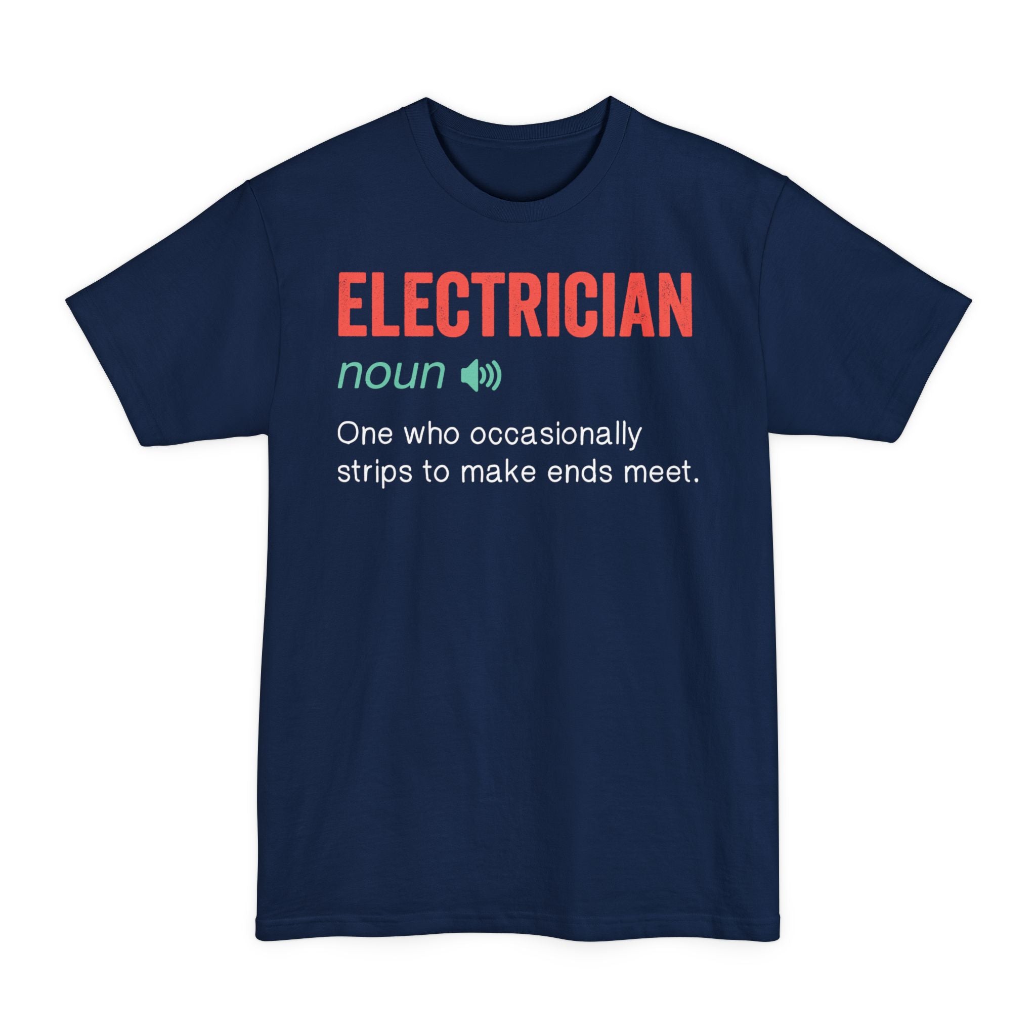 Electrician Definition - Big & Tall Tee