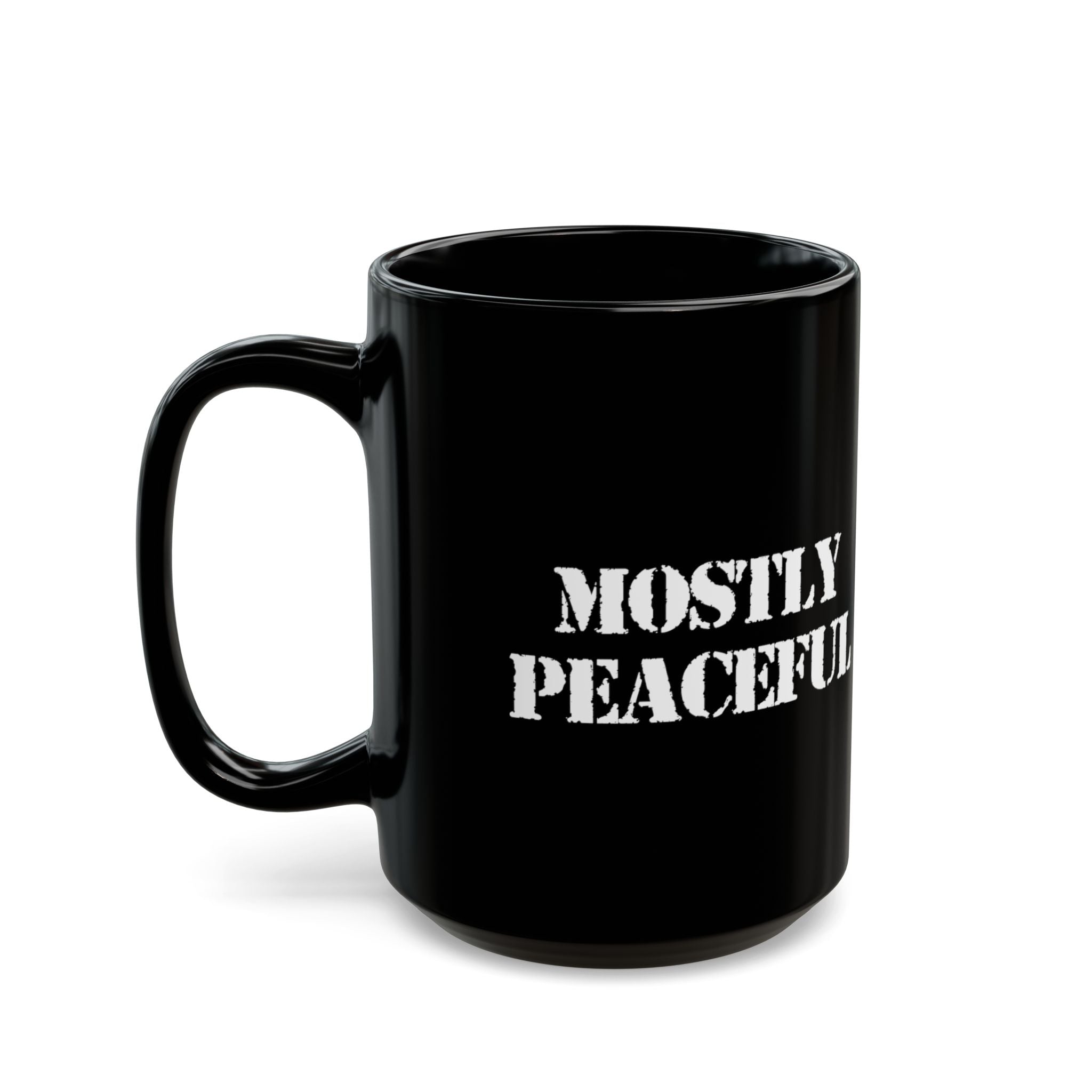 Mostly Peaceful Black Coffee Mug – (11oz & 15oz)