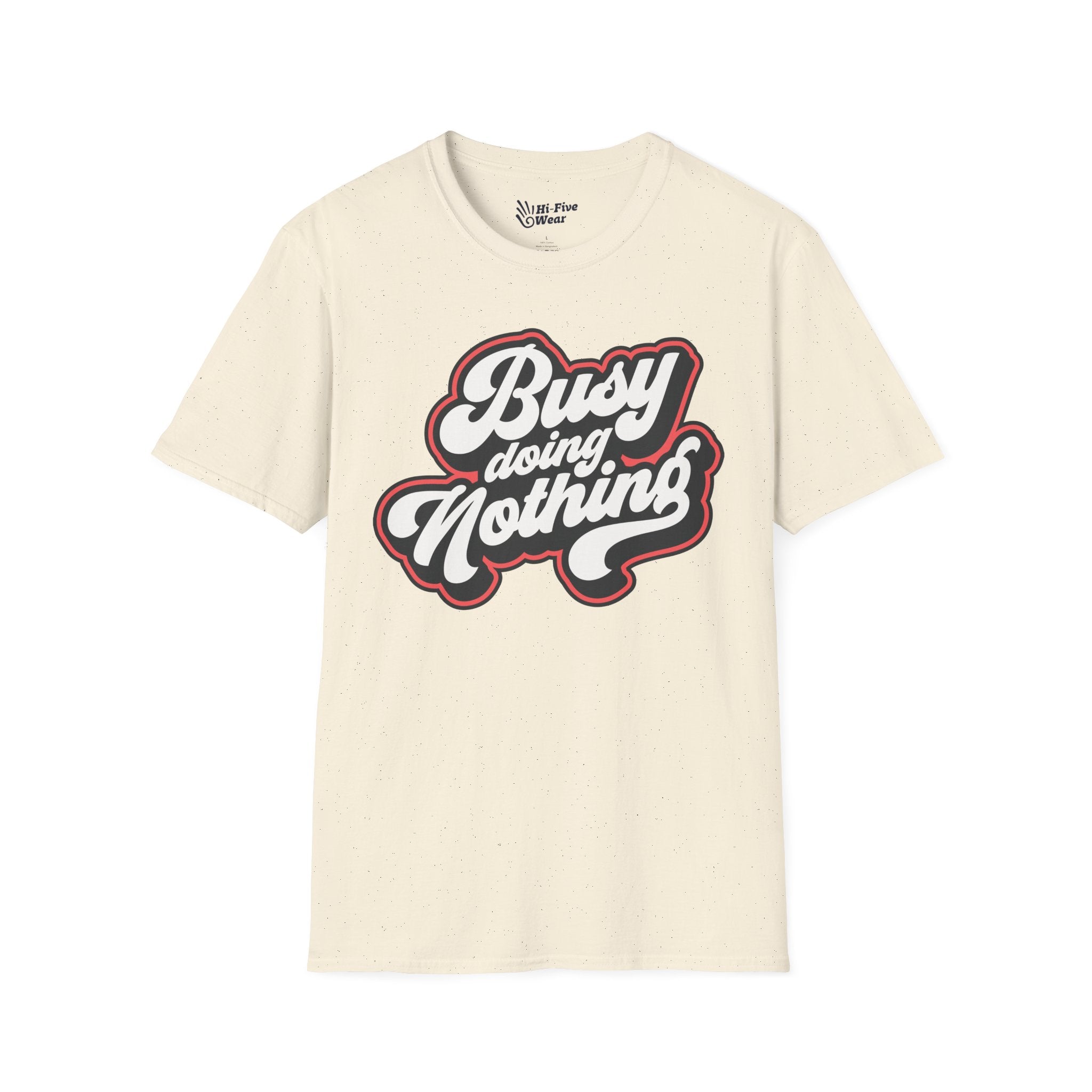 Busy Doing Nothing Tee