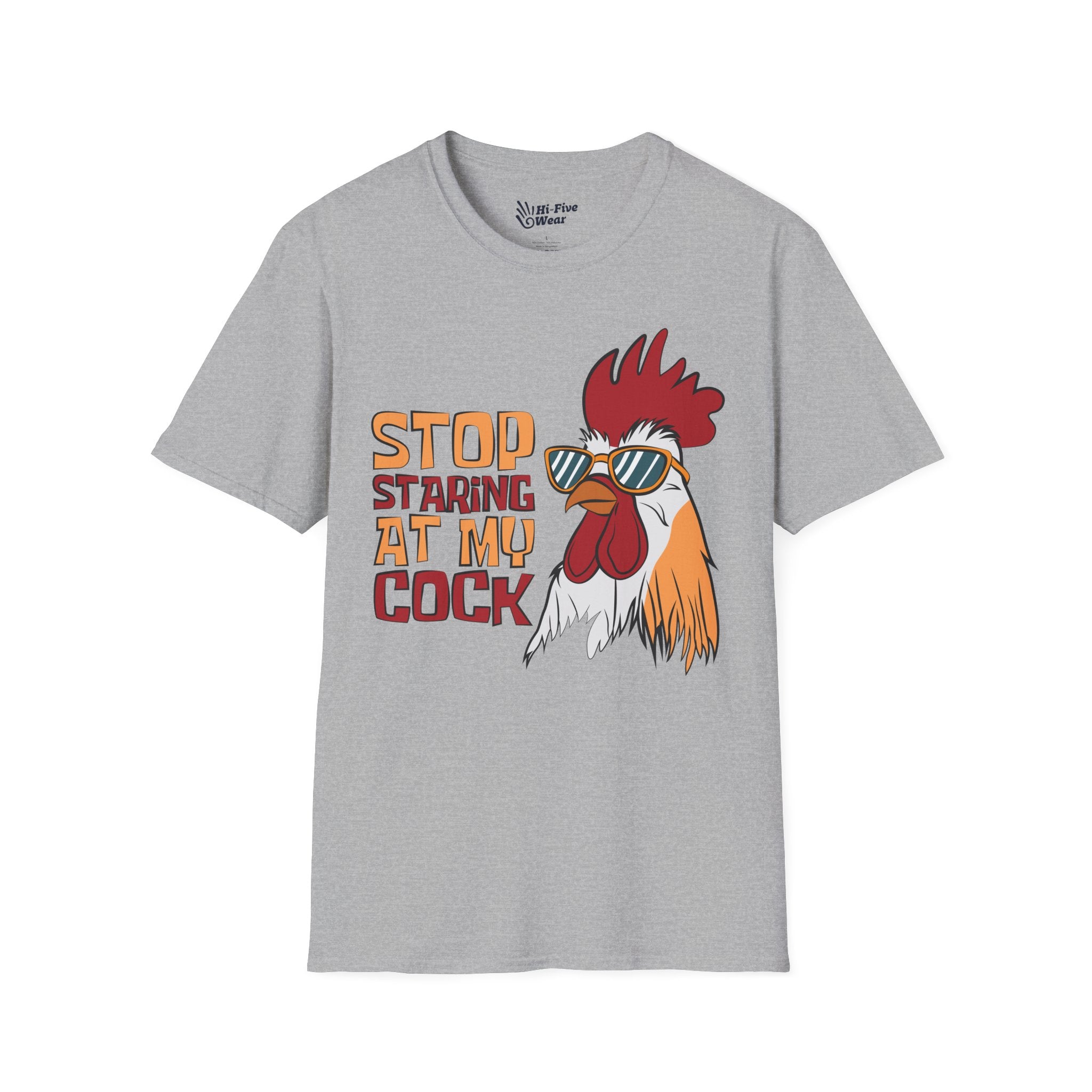 Stop Staring At My Cock Tee