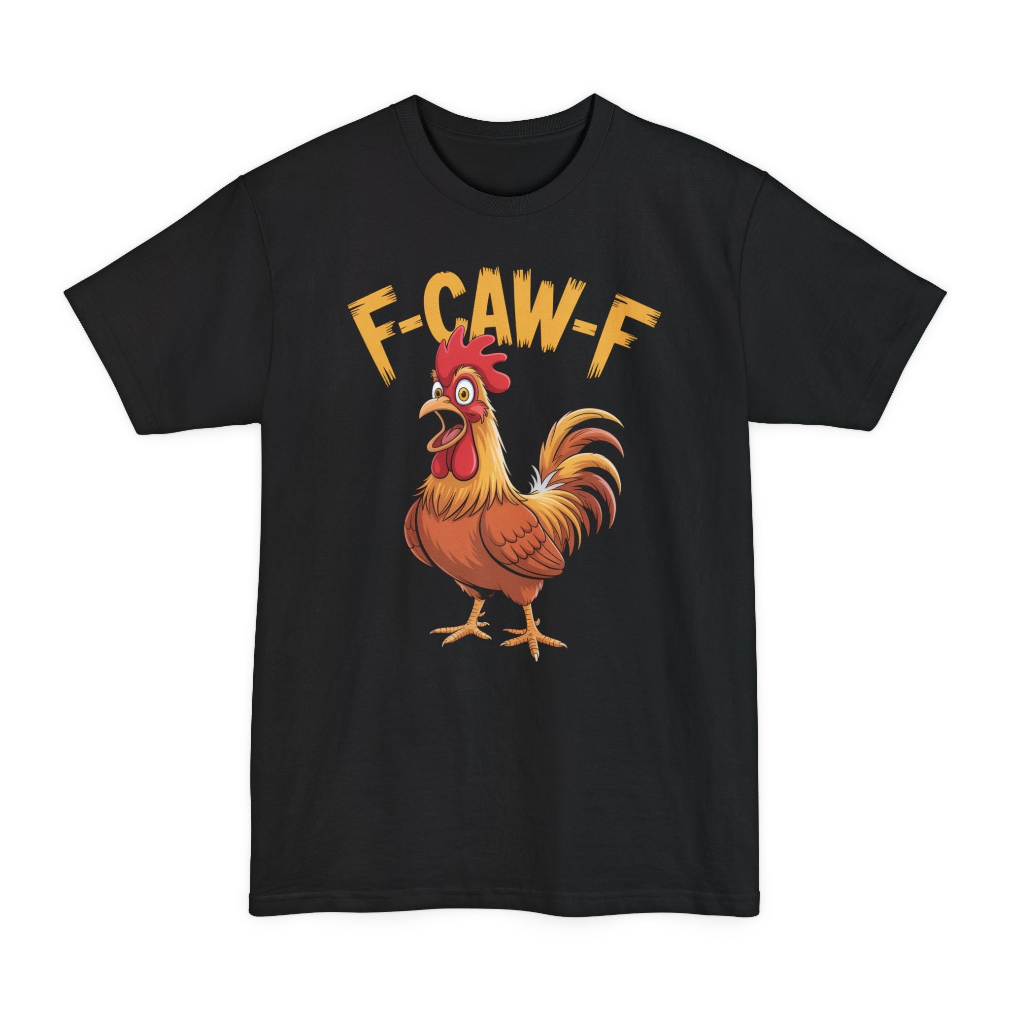 F-Caw-F - Big & Tall Tee
