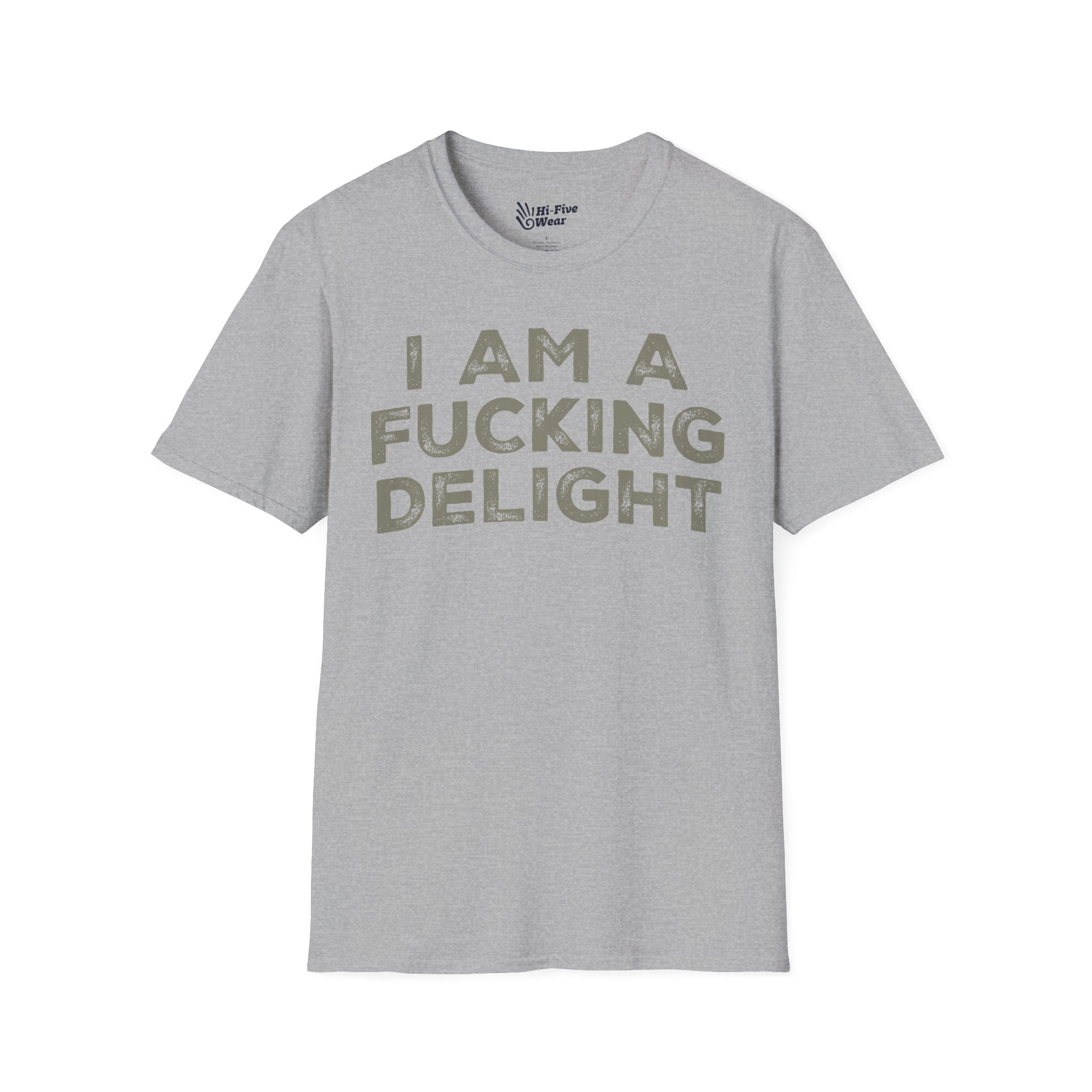 I Am A Fucking Delight - Unisex Softstyle T-Shirt