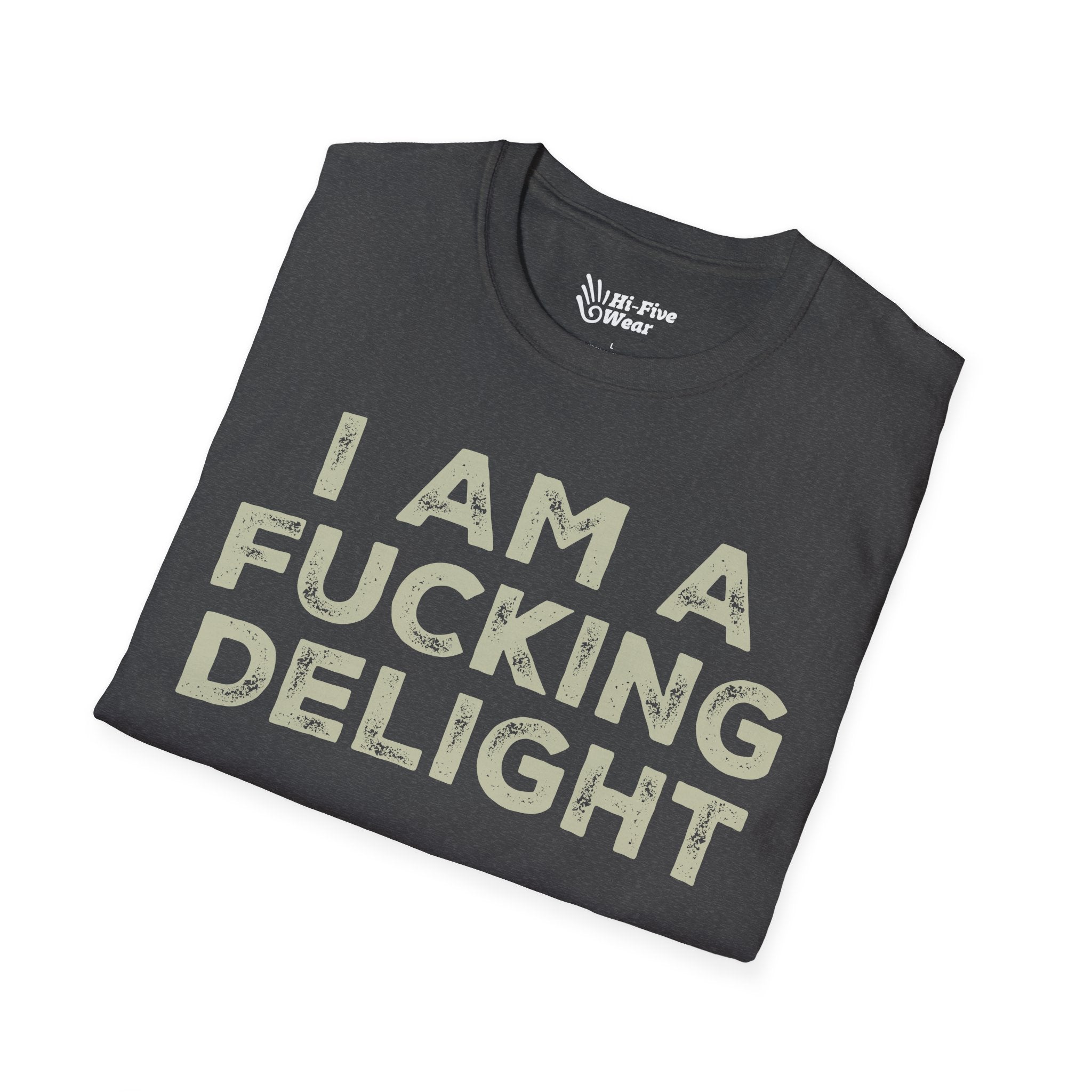 I Am A Fucking Delight - Unisex Softstyle T-Shirt