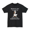Whatever Life Throws AT You, Duck & Let It Hit Someone Else - Big & Tall Tee