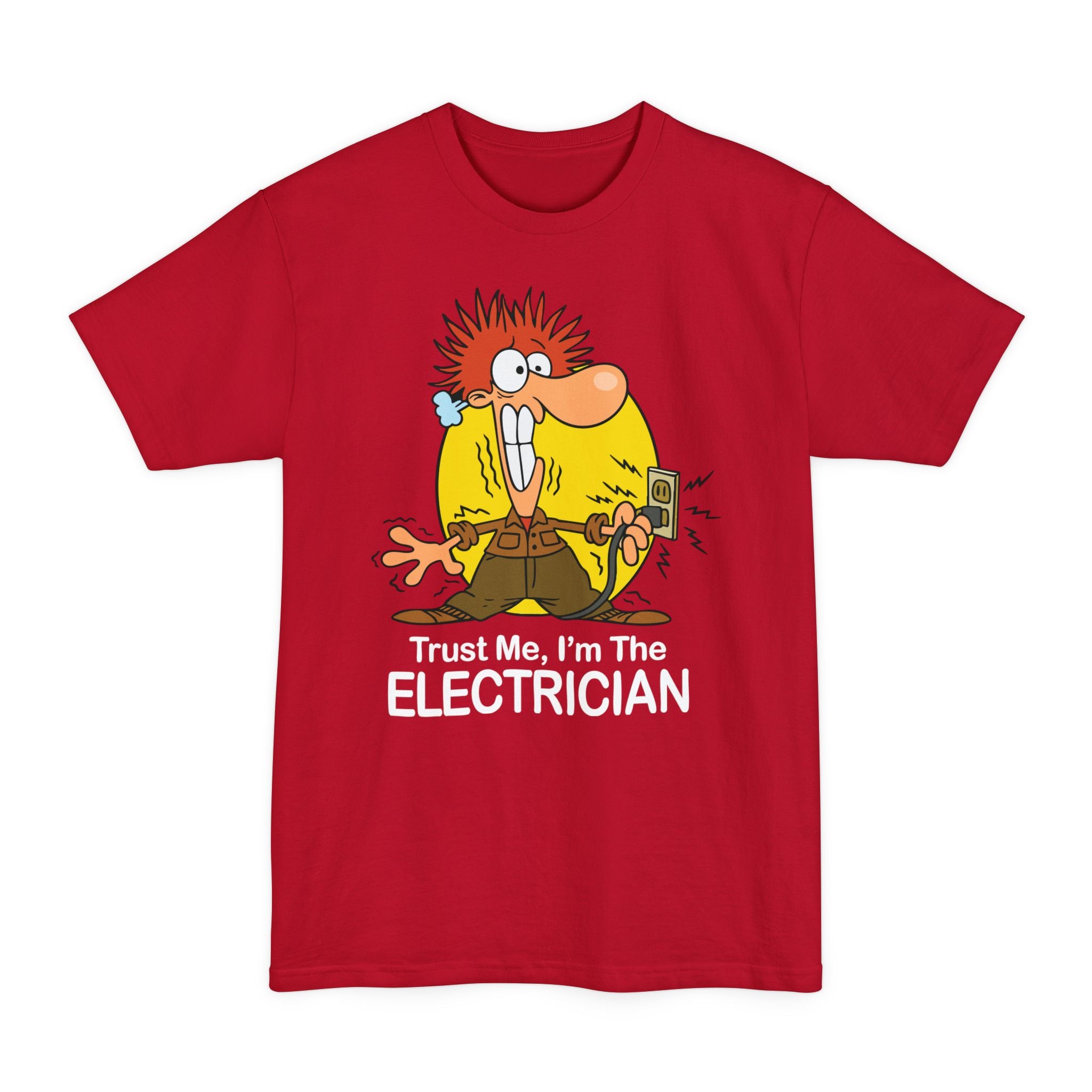 Trust Me I'm The Electrician - Big & Tall Tee
