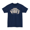 Good Vibes - Big & Tall Tee