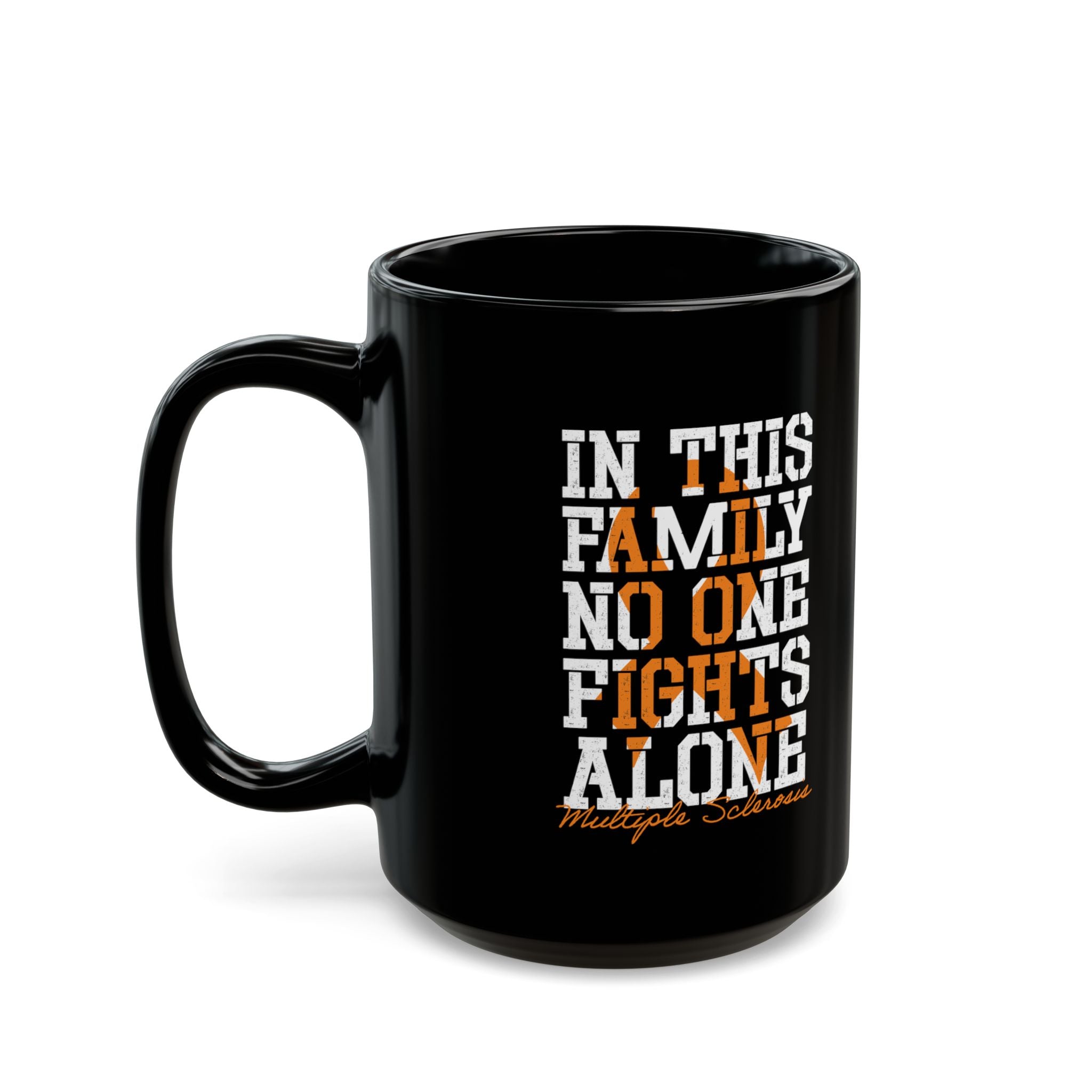 MS - In This Family No One Fights Alone – Coffee Mug (11oz & 15oz)