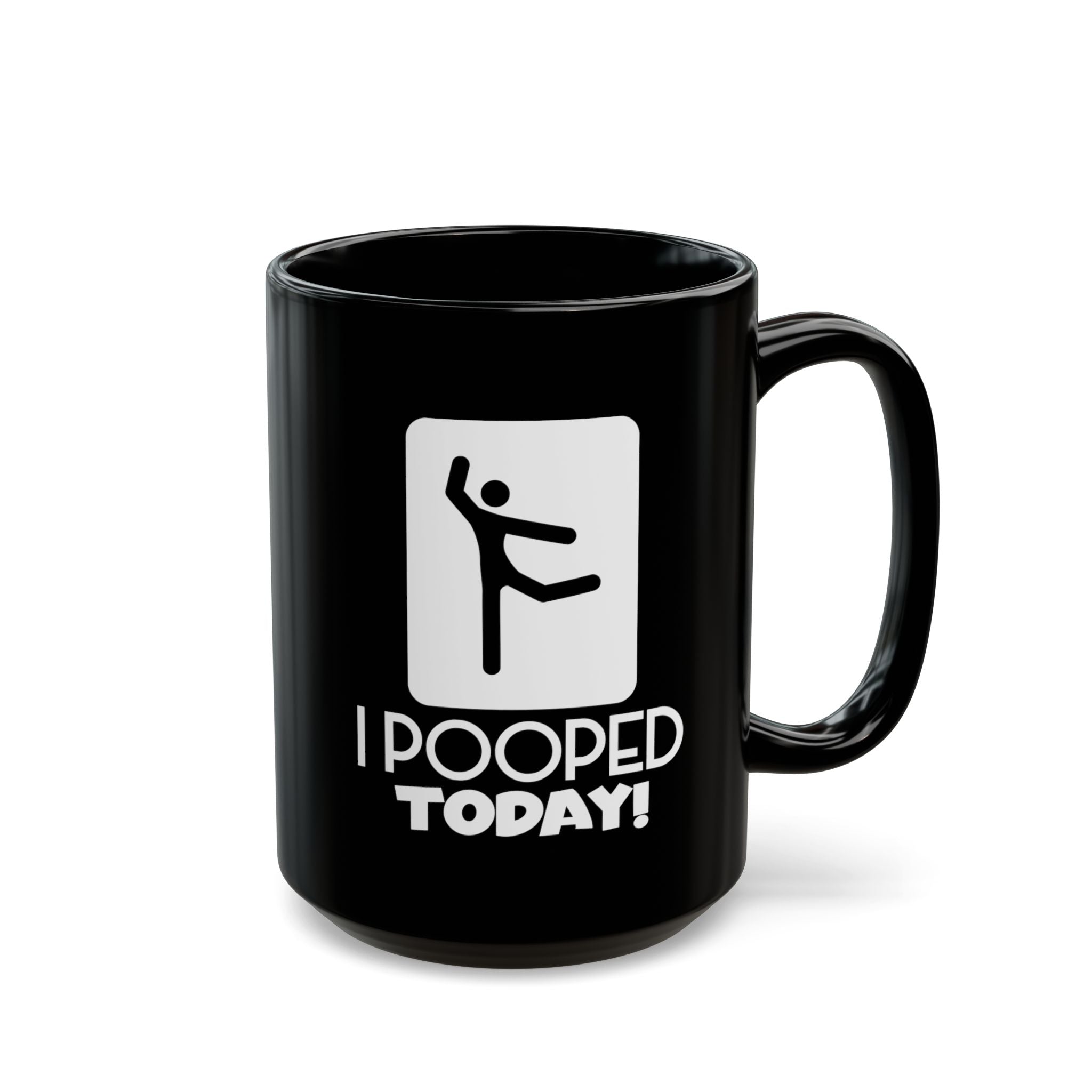 I Pooped Today V2 – Coffee Mug (11oz & 15oz)