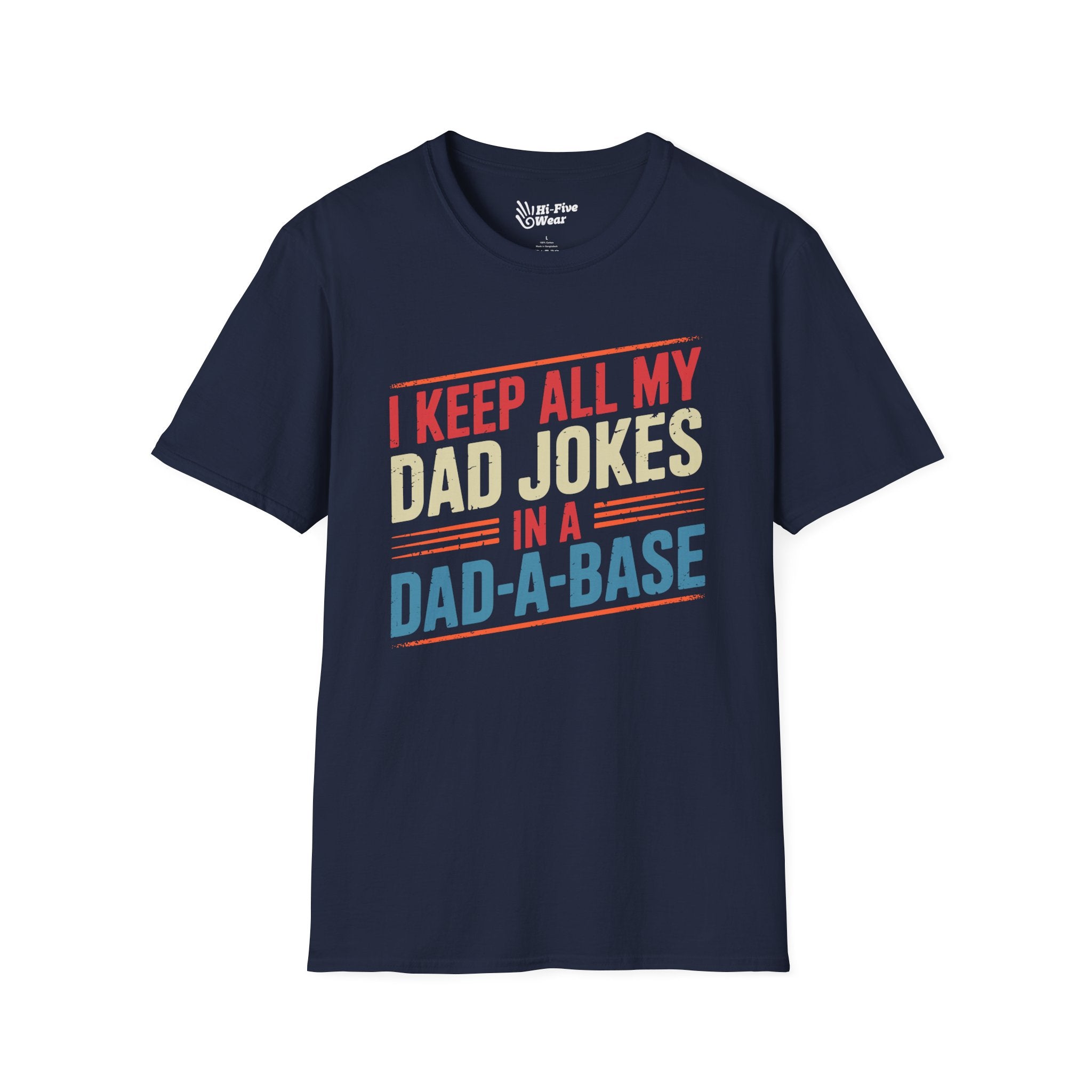 I keep All My Dad Jokes In A DaDaBase Tee