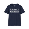 Fun Fact, I Don't Care Tee